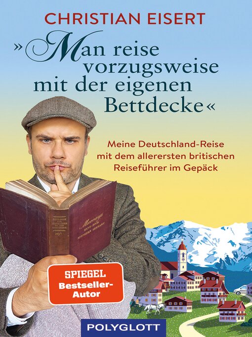 Title details for "Man reise vorzugsweise mit der eigenen Bettdecke" by Christian Eisert - Available